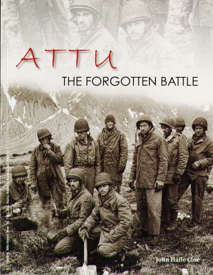 Attu : the forgotten battle