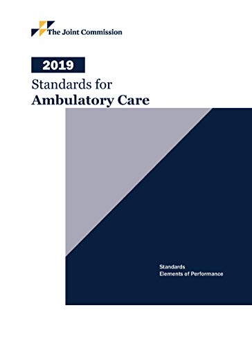 2019 Standards for ambulatory care : standards, elements of performance