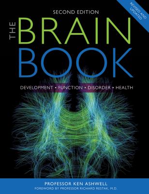 The brain book : development, function, disorder, health