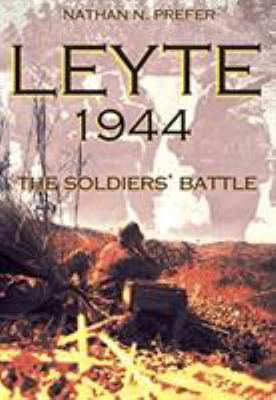 Leyte, 1944 : the soldiers' battle