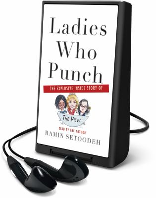 Ladies who punch : the explosive inside story of "The View"