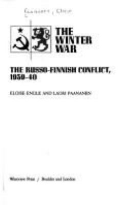 THE WINTER WAR : THE RUSSO-FINNISH CONFLICT, 1939-40