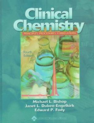 Clinical chemistry : principles, procedures, correlations