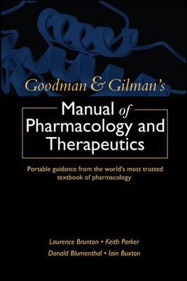 Goodman & Gilman's manual of pharmacology and therapeutics
