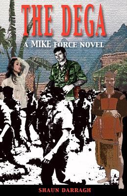 The dega: a MIKE Force novel