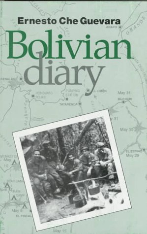 The Bolivian diary of Ernesto Che Guevara