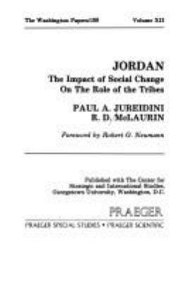 JORDAN : THE IMPACT OF SOCIAL CHANGE ON THE ROLE OF THE TRIBES