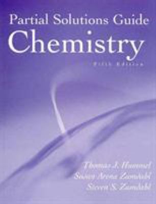 Chemistry : partial solutions guide, Steven S. Zumdahl