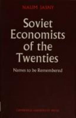 Soviet economists of the twenties: names to be remembered.