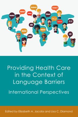 Providing health care in the context of language barriers : international perspectives