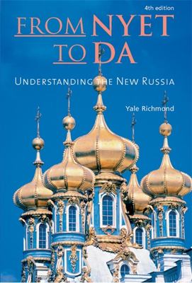 From nyet to da : understanding the new Russia