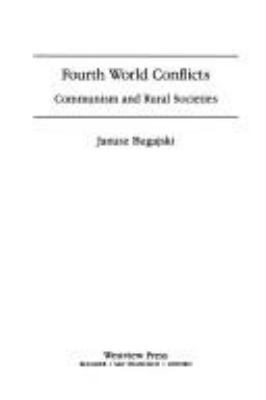 FOURTH WORLD CONFLICTS : COMMUNISM AND RURAL SOCIETIES