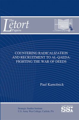 Countering radicalization and recruitment to Al-Qaeda : fighting the war of deeds