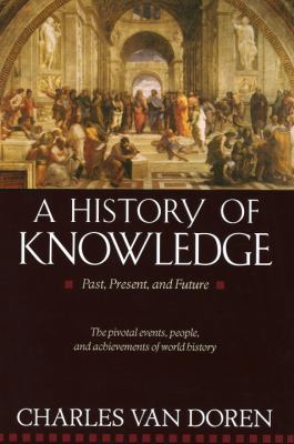 A history of knowledge : past, present, and future