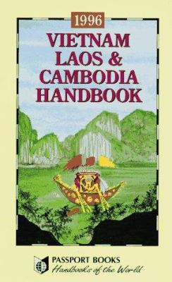Vietnam, Laos & Cambodia handbook, 1996