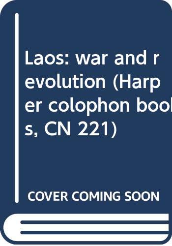 Laos: war and revolution.
