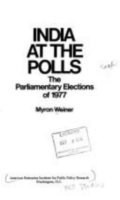 INDIA AT THE POLLS : THE PARLIAMENTARY ELECTIONS OF 1977