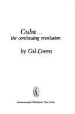 CUBA, THE CONTINUING REVOLUTION