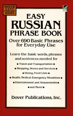 Easy Russian phrase book: over 690 basic phrases for everyday use.
