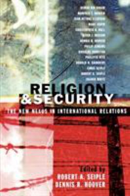 Religion and security : the new nexus in international relations