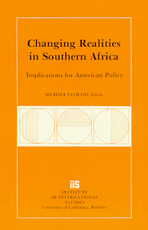 CHANGING REALITIES IN SOUTHERN AFRICA : IMPLICATIONS FOR AMERICAN POLICY