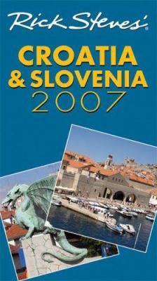 Rick Steves' Croatia & Slovenia 2007