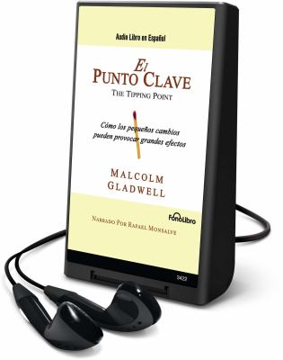 El punto clave [electronic resource] : cómo los pequeños cambios pueden provacar grandes efectos