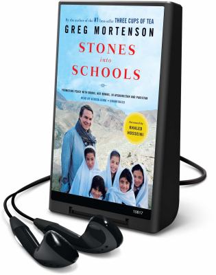 Stones into schools : promoting peace with books, not bombs, in Afghanistan and Pakistan