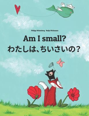 Watashi, chisai? = : Am I small?