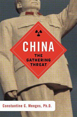 China : the gathering threat