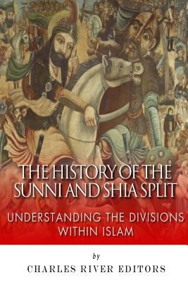 The history of the Sunni and Shia split : understanding the divisions within Islam