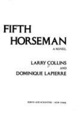 THE FIFTH HORSEMAN : A NOVEL