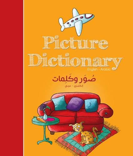 Picture dictionary : English - Arabic = Ṣuwar wa-kalimāt : Inklīzī - ʻArabī