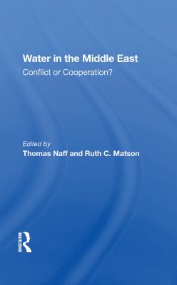 WATER IN THE MIDDLE EAST : CONFLICT OR COOPERATION?