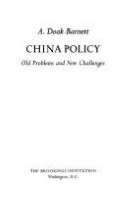CHINA POLICY, OLD PROBLEMS AND NEW CHALLENGES