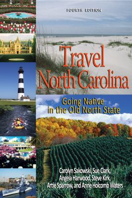 Travel North Carolina : going native in the Old North State