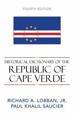 Historical dictionary of the Republic of Cape Verde