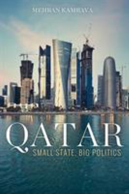 Qatar : small state, big politics