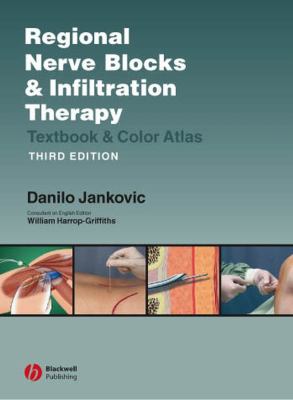 Regional nerve blocks and infiltration therapy : textbook and color atlas