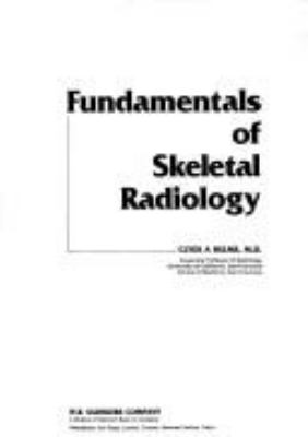 Fundamentals of skeletal radiology