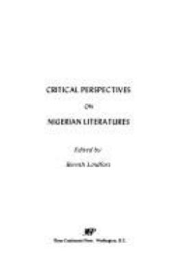 CRITICAL PERSPECTIVES ON NIGERIAN LITERATURES