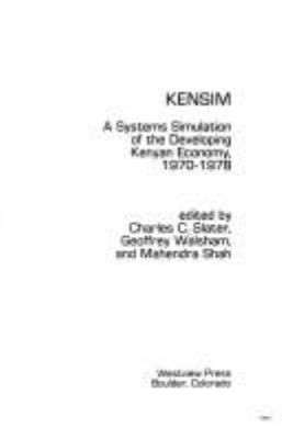 KENSIM : a systems simulation of the developing Kenyan economy, 1970-1978