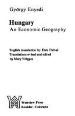 Hungary : an economic geography