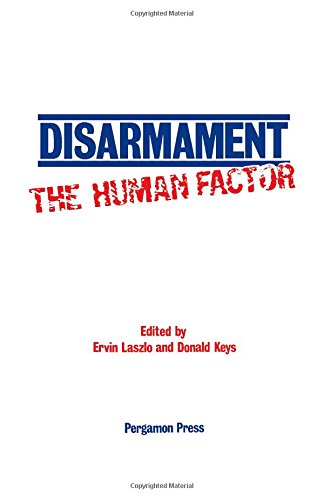 DISARMAMENT : THE HUMAN FACTOR : PROCEEDINGS OF A COLLOQUIUM ON THE SOCIETAL CONTEXT FOR DISARMAMENT, SPONSORED BY UNITAR AND PLANETARY CITIZENS AND HELD AT THE UNITED NATIONS, NEW YORK
