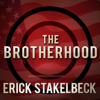 The Brotherhood (Audiobook) : america's next great enemy