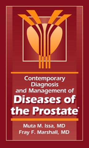 Contemporary diagnosis and management of diseases of the prostate