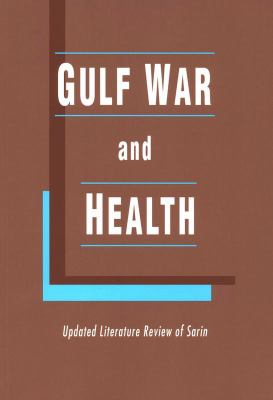 Gulf War and health : updated literature review of sarin