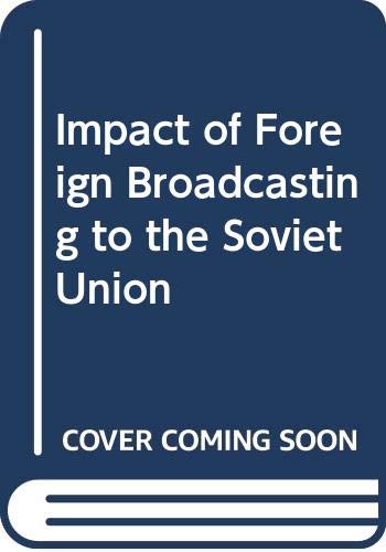Broadcasting to the Soviet Union : international politics and radio