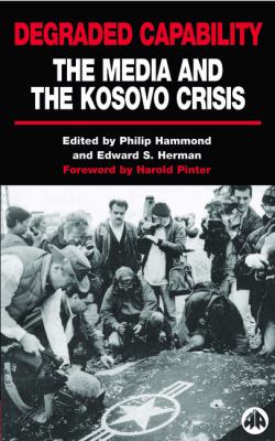 Degraded capability : the media and the Kosovo crisis