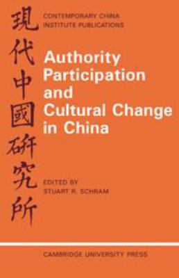 Authority, participation and cultural change in China : essays by a European study group